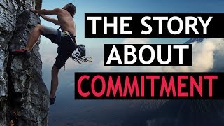 The Story About Commitment  Motivational Video Best Speech [upl. by Gram]