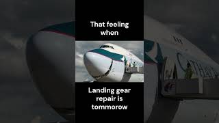 that feeling when landing gear repair is tommorow aviationedit aviationclipz 747 thatfeelingwhen [upl. by Ailadgim]