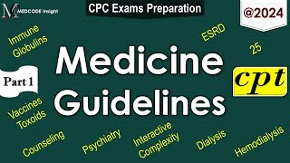 CPT Medicine Guidelines Part 1 [upl. by Ramgad]