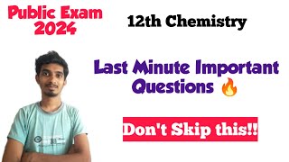 12th Chemistry Last Minute Important QuestionsPublic Exam 2024Dont skip this Questions [upl. by Masera]