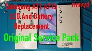 Samsung A71 A715F Original Service Pack LCD and battery Replacement [upl. by Redla]