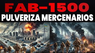 🔴MERCENARIOS DE LA OTAN SON PULVERIZADOS POR UN ATAQUE de BOMBAS FAB1500🔴 [upl. by Hsuk]