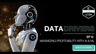 Data Drivers Maximizing Profitability with AI amp ML [upl. by Amsden]