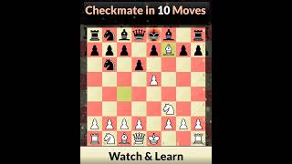 Checkmate in 10 Moves  Checkmate in 30 seconds Shorts [upl. by Itsud]