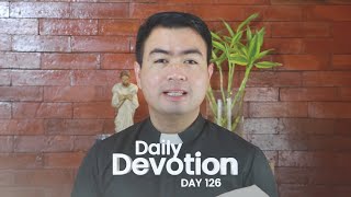 DAY 126 Daily Devotion with Fr Fiel Pareja  Season 3 [upl. by Atinaw]