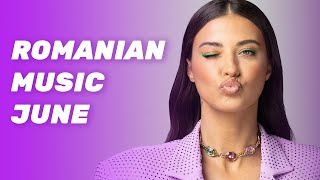 Romanian Music June 2024 BEST Romanian Hits This Summer [upl. by Minier]