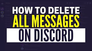 How To Delete All Messages On Discord 2024 [upl. by Lainey815]