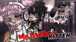 My Brothers Kitten • BLGAY • GCMM • GLMM • Original • Gacha Club Mini Movie [upl. by Lundgren]