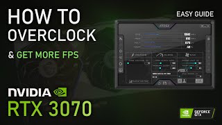 How to OVERCLOCK RTX 3070 for more FPS  2022 Easy Tutorial [upl. by Eelasor291]