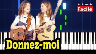 Les Frangines  Donnezmoi  Piano FACILE Karaoké AuPianofr [upl. by Aryad]