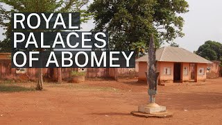 Royal Palaces of Abomey [upl. by Lorie28]