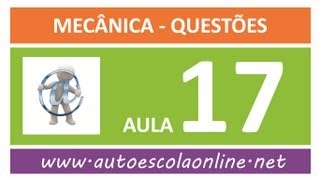 AULA 117 PROVA SIMULADA MECÂNICA  CURSO DE LEGISLAÇÃO DE TRÂNSITO EM AUTO ESCOLA [upl. by Burkhart]