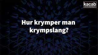 Krympslang  Hur krymper man  6 bra tips [upl. by Yedok]