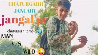 Chaturgarh temple 🌍 MAN VS WILD 😜🐍 SkSanjay  VLOG BABY [upl. by Eilyac974]