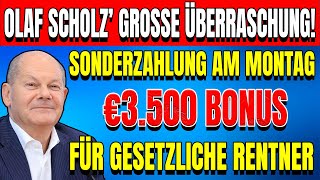 Gesetzliche RentenversicherungOlaf Scholz überrascht 3500€ Sonderzahlung am Montag Alle Infos [upl. by Elram]