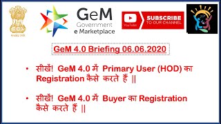 सीखें GeM 40 में Primary User HOD और Buyer Consignee का Registration कैसे करते हैं [upl. by Gnouhk]