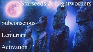 Lemurian Lightcodes Subconscious Activation For Starseeds amp Lightworkers [upl. by Einnoc753]