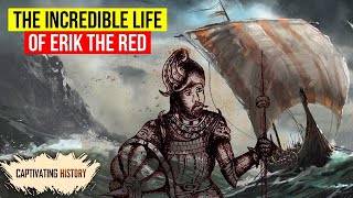 Erik the Red The Most Famous Viking in History [upl. by Nayek]