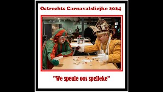 Carnavalsliejke 2024 Ostrecht  We speule oos spelleke [upl. by Eellehs]