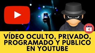 💀 VIDEO OCULTO Privado Programado y Público en YOUTUBE [upl. by Naejarual]