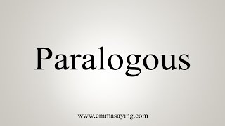 How To Say Paralogous [upl. by Nosnorb773]