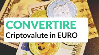 Come CONVERTIRE criptovalute in euro [upl. by Song]