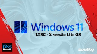 Windows 11 LTSC X 😍Lite 64 Sistema Otimizado😏para Pc Fraco [upl. by Zelde]