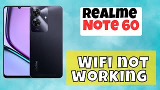 Wifi Problem Fix Realme Note 60  How to solve the wifi issue  Wifi not working problem solved [upl. by Iover]