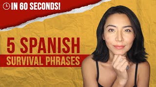 5 Spanish Survival Phrases in 60 Seconds [upl. by Picker]