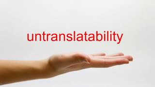 How to Pronounce untranslatability  American English [upl. by Assitruc]