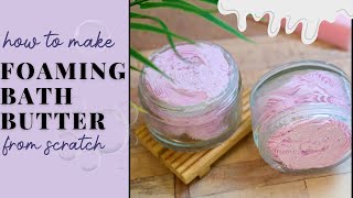 How To Make Foaming Bath Butter From Scratch🛁🧼🫧 [upl. by Isidoro132]