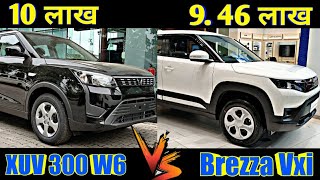 🤔🤔नई Brezza या XUV 300New XUV 300 amp Brezza ComparisonBrezza Vxi amp XUV 300 W6 CompairBrezzaVSXUV [upl. by Erinna696]