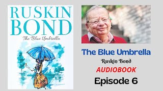 The Blue Umbrella ☂ Episode 6  Ruskin Bond Audiobook [upl. by Shore630]