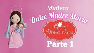 Muñeca quot Dulce Madre María quot 💗  Parte 1  CuerpoPintado de Carita  Vestuario Moldes gratis 👇 [upl. by Arihsak931]