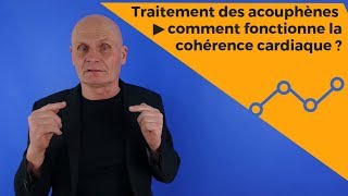 Traitement des acouphènes  comment fonctionne la cohérence cardiaque [upl. by Atinej872]