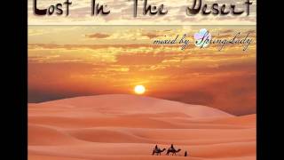 Beautiful arabian chillout  Lost In The Desert mixed by SpringLady [upl. by Arriaes708]