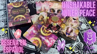 UNSHAKABLE INNER PEACE ORACLE CARDS 🌺 Unboxing y Reseña en Español ✨ Nadia Falak [upl. by Alhan163]