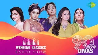 Classic 90s Songs  90s Divas Special  Kabhi Main Kahoon  Awaara Bhanwara  Mausam Ka Jaadu [upl. by Winstonn]