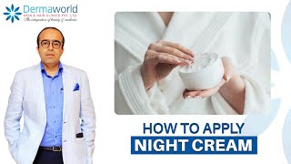 How To Apply Night Cream  Night Skin Care  Dr Rohit Batra  Dermaworld Delhi [upl. by Cecilio]