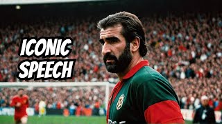 The Best Eric Cantona Speech In Football [upl. by Latonia]