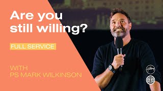 Are you still willing  with Mark Wilkinson  Hillsong Berlin [upl. by Noiroc898]