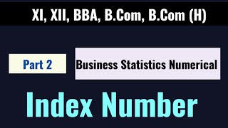 INDEX NUMBER I BUSNIESS I STATISTICS I BASIC CONCEPT I UNIT 4 I BY CLICK GURUJI [upl. by Anaujait237]