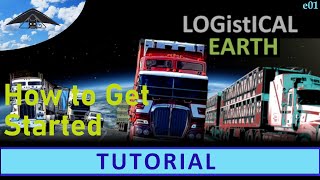 Logistical 3 Earth  Tutorial e01 [upl. by Lorenzo]