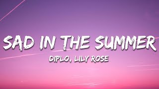 Diplo  Sad in the Summer Lyrics ft Lily Rose [upl. by Aiekan]