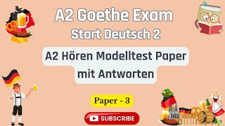 Goethe Zertifikat A1 Start Deutsch 2 Exam Paper  Hören Modelltest mit Antworten  Paper 3 [upl. by Ball431]