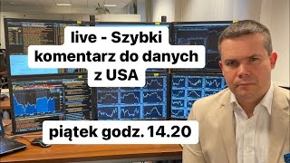 💥Szybki Komentarz Do Danych Makro z USA💥 [upl. by Jaf]