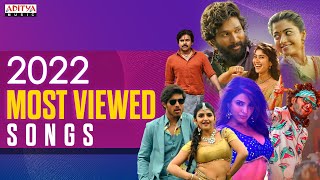 Most Viewed Songs 2022  Telugu Hits 2022  Trending Telugu Songs  Aditya Music [upl. by Sakovich618]