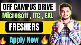 ITC  EXL  Microsoft Hiring  OFF Campus Drives For 2025  2024  2023 Batch  Fresher Hirings [upl. by Ball]