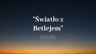 Światło z Betlejem Piosenka [upl. by Elylrac]