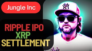 Ripple XRP SEC Settlement  Ripple IPO  Ready to Party [upl. by Adanar160]